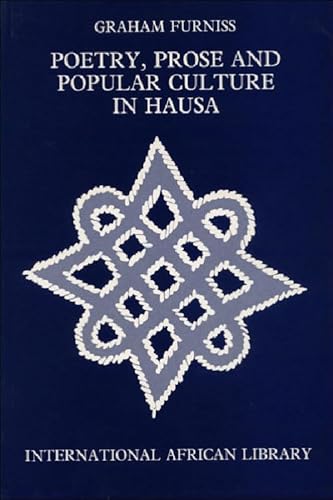 9780748607860: Poetry, Prose and Popular Culture in Hausa (International African Library)