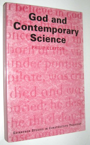 Stock image for God and Contemporary Science (Edinburgh Studies in Constructive Theology) for sale by AwesomeBooks