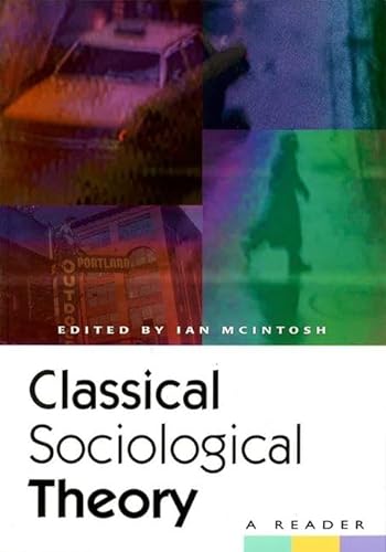 9780748608096: Classical Sociological Theory: A Reader