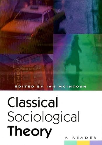 Stock image for Classical Sociological Theory: A Reader for sale by WorldofBooks