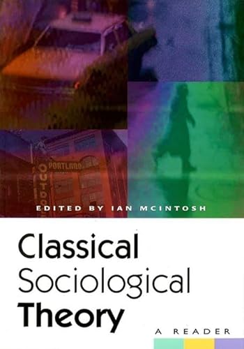 9780748608096: Classical Sociological Theory: A Reader