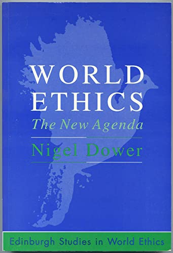 9780748608249: World Ethics: The New Agenda