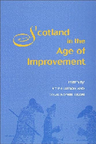 Beispielbild fr Scotland in the Age of Improvement: Essays in Scottish History in the Eighteenth Century zum Verkauf von Edinburgh Books