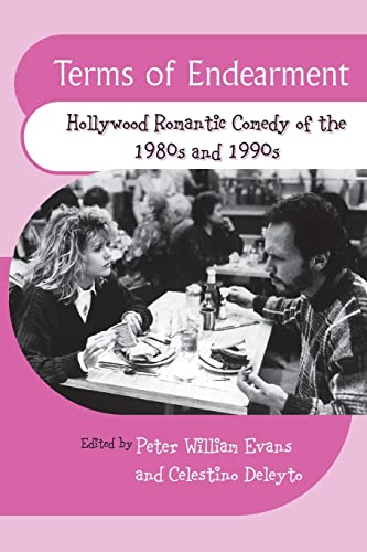 Stock image for Terms of Endearment: Hollywood Romantic Comedy of the 80s and 90s for sale by WorldofBooks