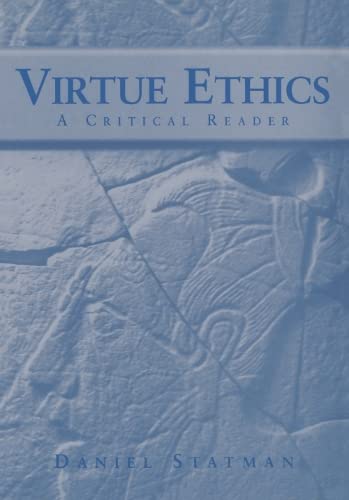 9780748608980: Virtue Ethics: A Critical Reader
