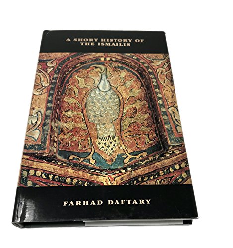 Imagen de archivo de A Short History of the Ismailis, Traditions of a Muslim Community a la venta por COLLINS BOOKS
