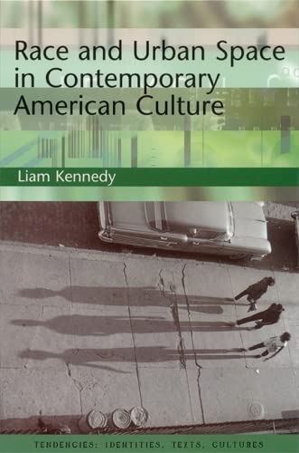 Stock image for Race and Urban Space in Contemporary American Culture (Tendencies: Identities, Texts, Cultures) for sale by Wonder Book