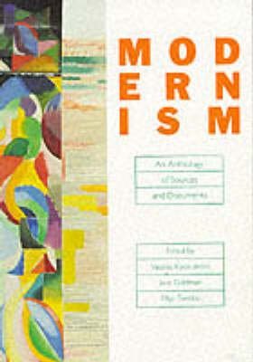 Stock image for Modernism: An Anthology of Sources and Documents for sale by WorldofBooks