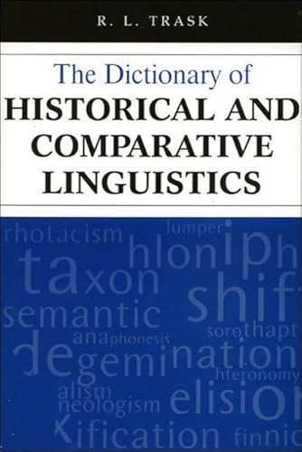 Beispielbild fr The Dictionary of Historical and Comparative Linguistics zum Verkauf von Anybook.com