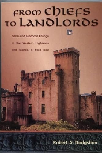 9780748610341: From Chiefs to Landlords: Social and Economic Change in the Western Highlands & Islands