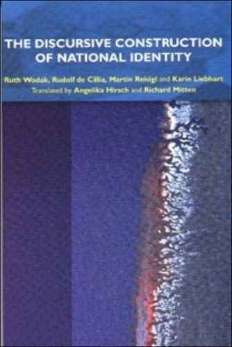 Beispielbild fr The Discursive Construction of National Identity : Translated by Angelika Hirsch and Richard Mitten zum Verkauf von Better World Books Ltd