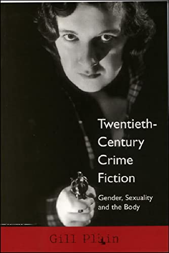 9780748610877: Twentieth-century Crime Fiction: Gender, Sexuality and the Body