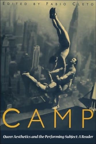 9780748611713: Camp: Queer Aesthetics and the Performing Subject: A Reader
