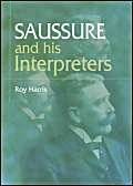 Saussure and his Interpreters (9780748613083) by Harris, Roy