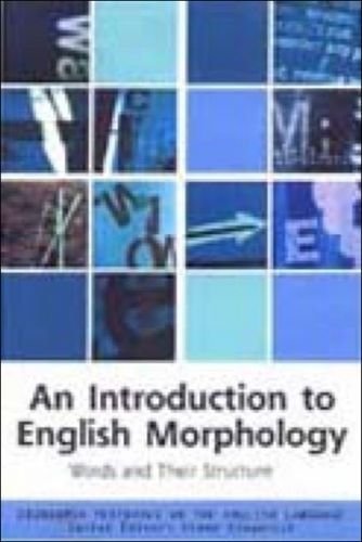 Stock image for An Introduction to English Morphology: Words and Their Structure (Edinburgh Textbooks on the English Language) for sale by WorldofBooks