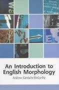 9780748613274: An Introduction to English Morphology: Words and Their Structure (Edinburgh Textbooks on the English Language)