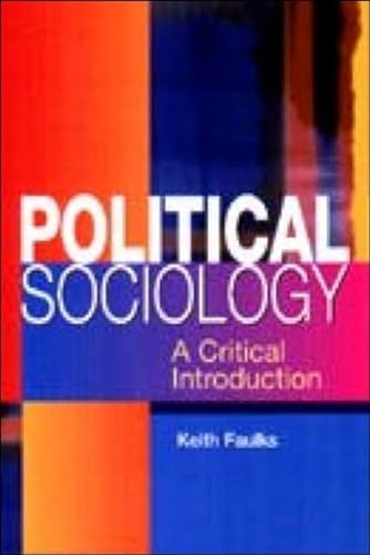 9780748613564: Political Sociology: A Critical Introduction