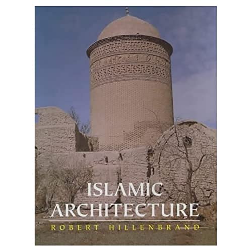Stock image for Islamic Architecture : Form, Function and Meaning for sale by Better World Books Ltd