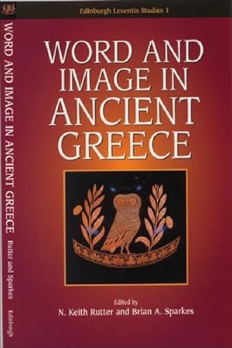 Imagen de archivo de Word and Image in Ancient Greece a la venta por ThriftBooks-Atlanta