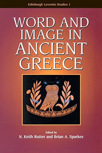 9780748614059: Word and Image in Ancient Greece (Edinburgh Leventis Studies) (Edinburgh Leventis Studies)