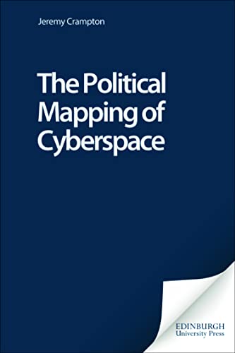 Imagen de archivo de The Political Mapping of Cyberspace: Cartography, Communication and Power a la venta por Revaluation Books