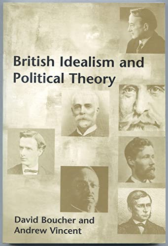 British Idealism and Political Theory (9780748614288) by Boucher, David; Vincent, Andrew