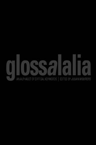 Stock image for Glossalalia: An Alphabet of Critical Keywords for sale by AwesomeBooks