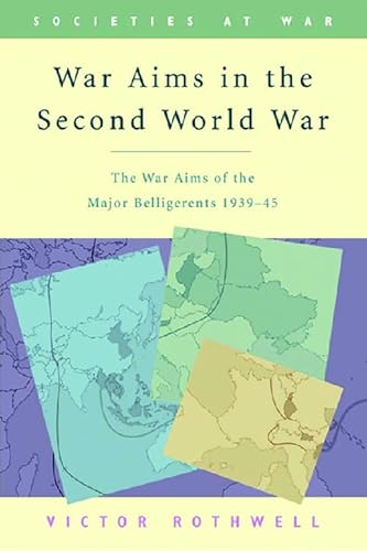 9780748615032: War Aims in the Second World War: The War Aims of the Key Belligerents, 1939-45