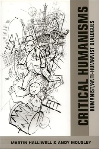 Stock image for Critical Humanisms: Humanist/Anti-Humanist Dialogues for sale by Revaluation Books