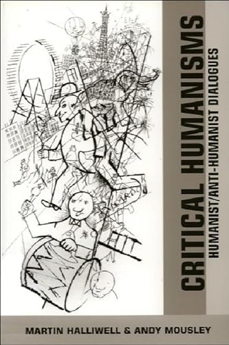 Imagen de archivo de Critical Humanisms: Humanist/Anti-Humanist Dialogues a la venta por Revaluation Books