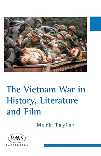 9780748615339: The Vietnam War in History, Literature and Film (British Association for American Studies (BAAS) Paperbacks)