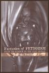 9780748616169: Fantasies of Fetishism: From Decadence to the Post-human