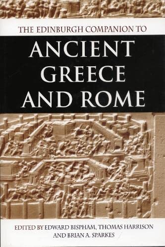 Stock image for The Edinburgh Companion to Ancient Greece and Rome for sale by Midtown Scholar Bookstore