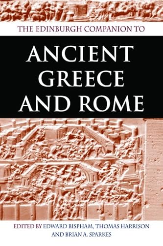 Stock image for The Edinburgh Companion to Ancient Greece and Rome for sale by Midtown Scholar Bookstore