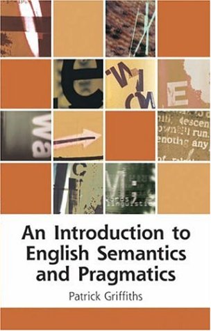 9780748616312: An Introduction to English Semantics and Pragmatics (Edinburgh Textbooks on the English Language)