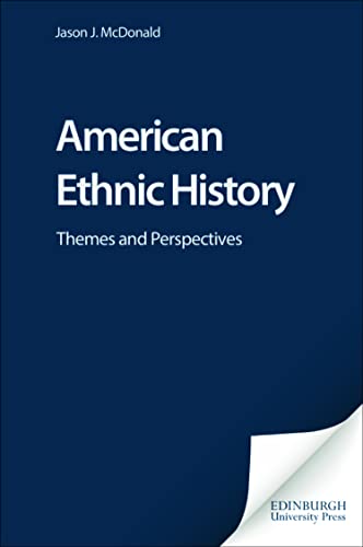 9780748616343: American Ethnic History: Themes and Perspectives