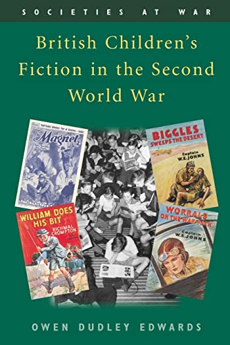 Beispielbild fr British Children's Fiction in the Second World War (Societies at War) zum Verkauf von WeBuyBooks