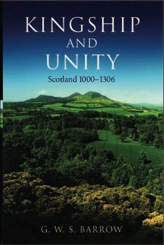 9780748617210: Kingship and Unity: Scotland 1000-1306