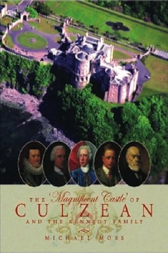 9780748617227: The Magnificent Castle of Culzean and the Kennedy Family