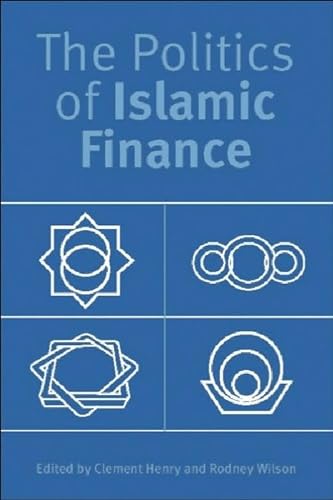 9780748618361: The Politics of Islamic Finance