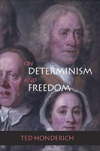 9780748618415: On Determinism and Freedom