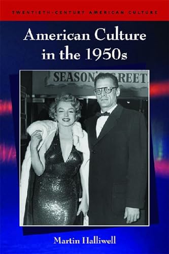 9780748618859: American Culture in the 1950s (Twentieth-Century American Culture)