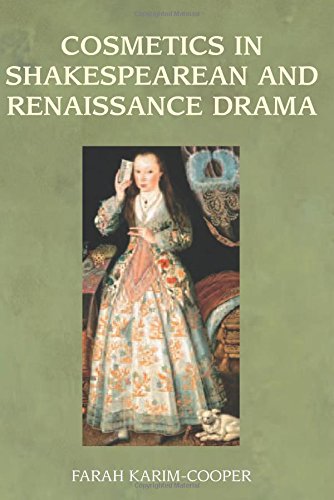Beispielbild fr Cosmetics in Shakespearean and Renaissance Drama zum Verkauf von Better World Books Ltd