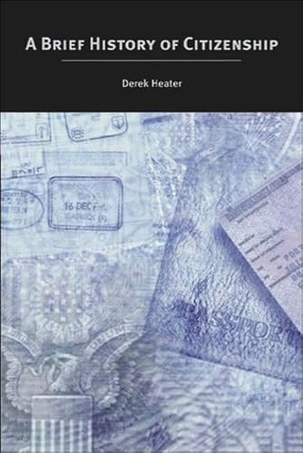 A Brief History of Citizenship (9780748619986) by Heater, Derek