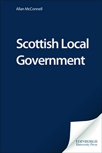 9780748620043: Scottish Local Government