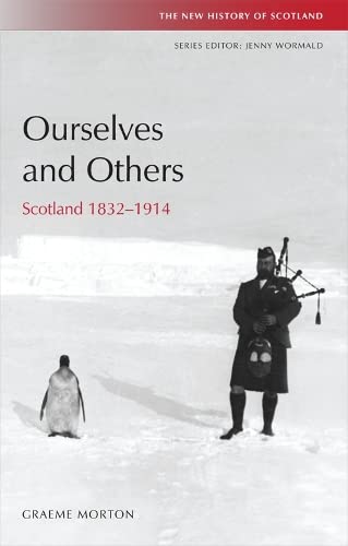Imagen de archivo de Ourselves and Others: Scotland 1832-1914 (New History of Scotland) a la venta por Zoom Books Company