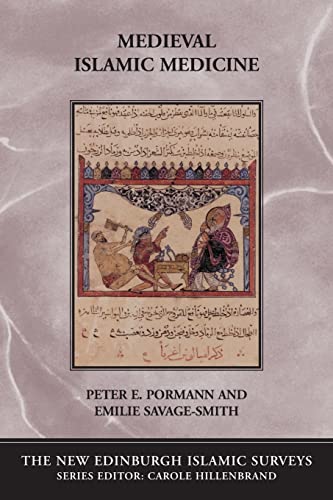 Medieval Islamic Medicine (New Edinburgh Islamic Surveys) - Pormann, Peter; Savage-Smith, Emilie