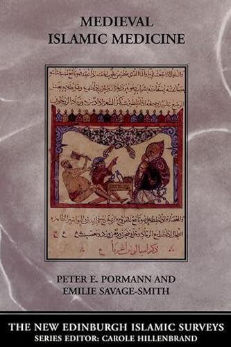 9780748620678: Medieval Islamic Medicine (New Edinburgh Islamic Surveys) (The New Edinburgh Islamic Surveys)