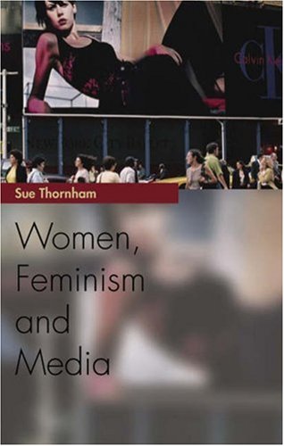 9780748620708: Women, Feminism and Media (Media Topics)