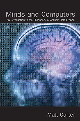 Beispielbild fr Minds and Computers: An Introduction to the Philosophy of Artificial Intelligence zum Verkauf von WorldofBooks